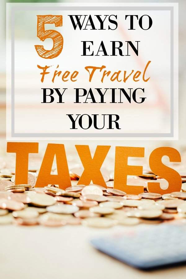 5 Ways to Earn Free Travel by Paying Your Taxes via @GotoTravelGal - Make paying taxes a little less painful by scoring some free travel at the same time.